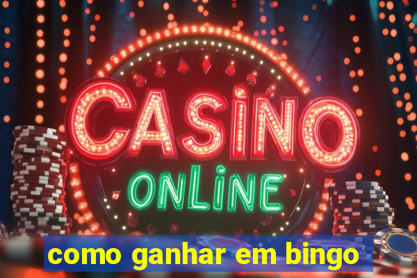 como ganhar em bingo